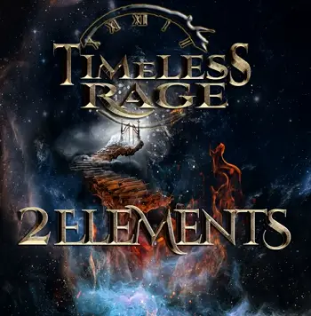 Timeless Rage : 2 Elements